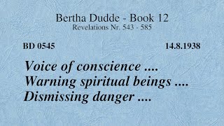 BD 0545 - VOICE OF CONSCIENCE .... WARNING SPIRITUAL BEINGS .... DISMISSING DANGER ....