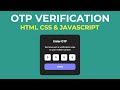 How To Make OTP Code Verification Form Using HTML CSS & JavaScript