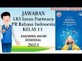 Jawaban Bahasa Indonesia LKS PT Intan Pariwara kelas 11 Asesmen Akhir dan Remedial