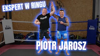 EKSPERT W RINGU - Piotr Jarosz