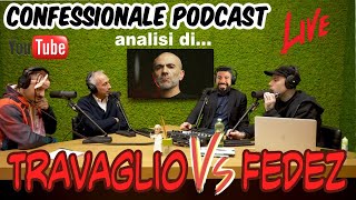 Confessionale Podcast - ep.27 - Travaglio VS Fedez al Muschio Selvaggio