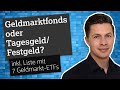 Geldmarktfonds statt Tagesgeld/Festgeld: Lohnt es sich?