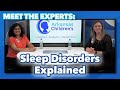 Meet the Experts: Sleep Disorders Explained