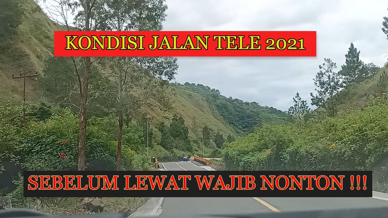 Perjalanan Ke Danau Toba Lewat Jalan Tele - YouTube