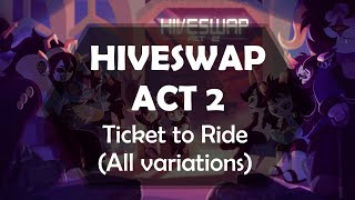 HIVESWAP: ACT 2 - Ticket to Ride (Full Version)