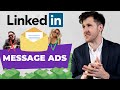 How To Use LinkedIn Message Ads To Close More Deals! 🔥 [2022]