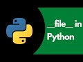 __file__ in Python