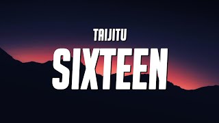 Taijitu - Sixteen (Lyrics)