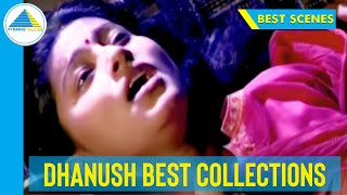 Dhanush Best Collections | Pudhupettai | Thulluvadho Ilamai | Best Scenes