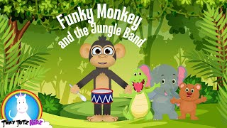 Funky Monkey & the Jungle Band🎵Funky Music 🎵Get Funky🎵Jazz🎵Kids Dance🎵Fun Song🎵TinyTotzKidz