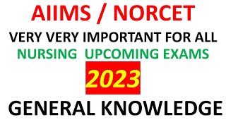 AIIMS /NORCET || general knowledge for norcet 2023 || norcet general knowledge questions || MPPEB |