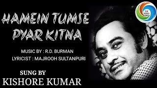 Hamein Tumse Pyar Kitna| Kishore Kumar | Kudrat (1981) R.D Burman Majrooh, Rajesh Khanna,Hema Malini