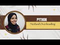 #55 Python Tutorial For Beginners| Master Method Overloading:Default Args, If-Else,Multiple Dispatch