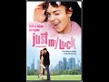 Just My Luck FULL MOVIE (2006 )