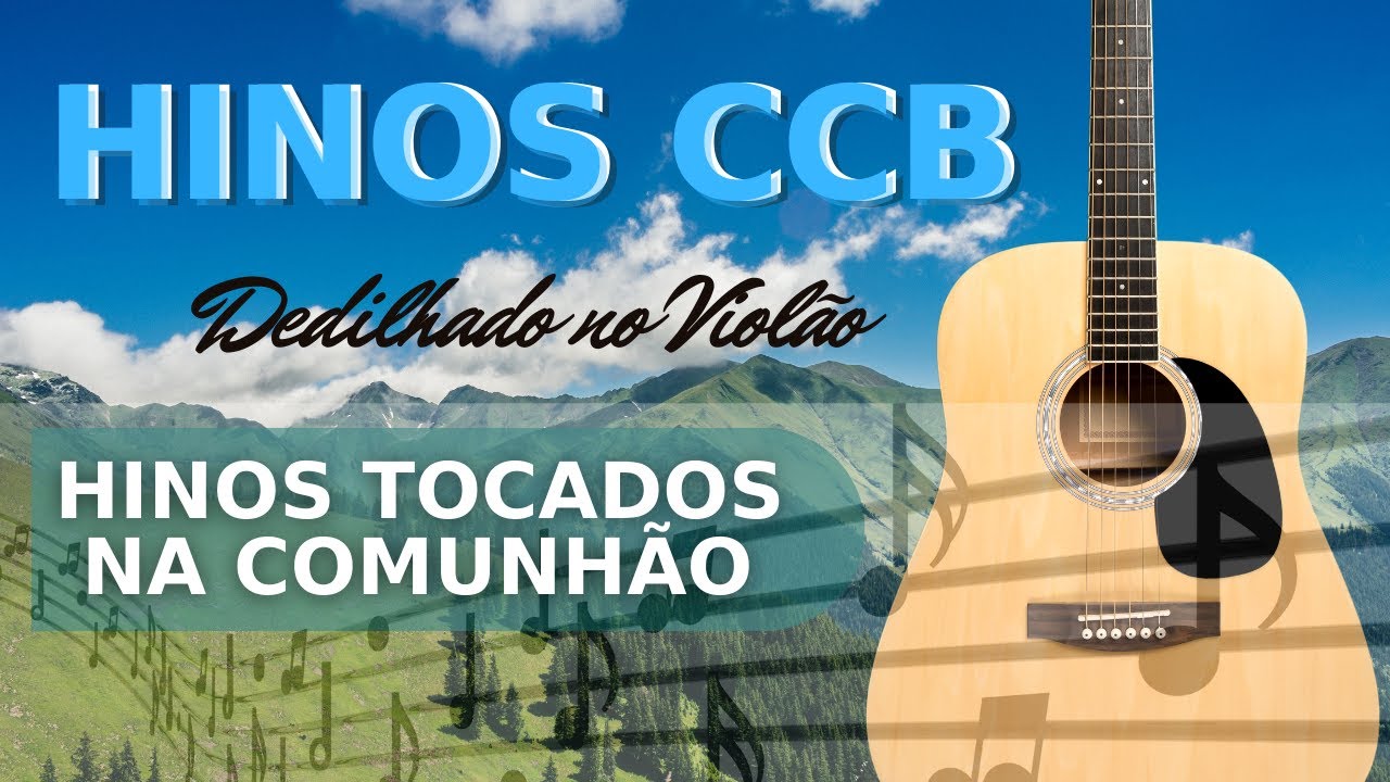 Hinos CCB Dedilhados Tocados Na Comunhão - YouTube