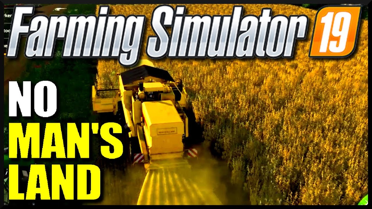 Farming Simulator 19 No Man's Land Fresh Start - YouTube