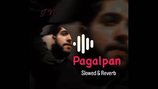 Pagalpan | Gurnam Bhullar | Punjabi Song ( Slowed x Reverb )