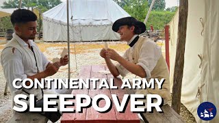 Night at the Camp | Spending the Night in an American Revolution-era Encampment