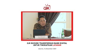 OJK Dukung Transformasi Bank Digital untuk Tingkatkan Layanan