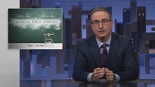 Critical Race Theory: Last Week Tonight with John Oliver (HBO)