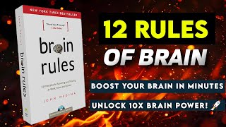 12 BRAIN RULES THAT WILL CHANGE YOUR LIFE | HOW TO INCREASE BRAIN POWER | BRAIN RULES BY JOHN MEDINA