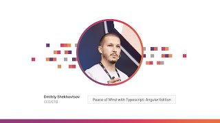 Dmitriy Shekhovtsov: Peace of Mind with Typescript: Angular Edition | Fundamental Conference