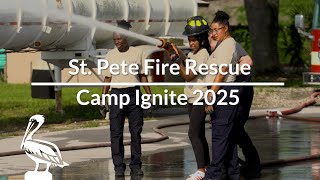 St. Pete Fire Rescue - Camp Ignite 2025 | St. Pete, FL