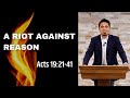 A Riot Against Reason | Acts 19:21-41