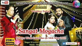 Sangat Mogacho ❤❤ Official Konkani Music Video 2022~New Wedding Toast Song By Sylwester Fernandes🎵