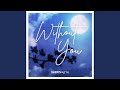Without You