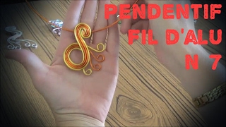 Tuto: Pendentif en fil d'aluminium N°7