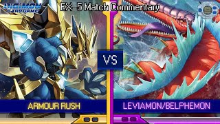 Armour Rush vs Leviamon/Belphemon - EX-5 Matchplay Commentary