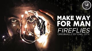 Owl City - Fireflies [Band: Make Way For Man] (Punk Goes Pop) "Metalcore Cover"