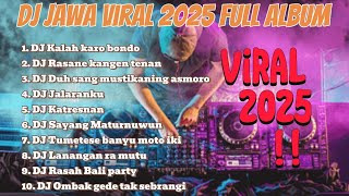 DJ LAGU JAWA TERBARU 2025 FULL BASS - DJ KALAH KARO KONDO (NDX AKA) FULL ALBUM VIRAL TIKTOK TERBARU