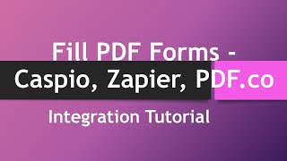 Fill out PDF Form with Caspio Data using Zapier and PDF.co