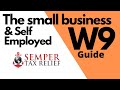 The 2020 small business & self employed guide to the W9 Form