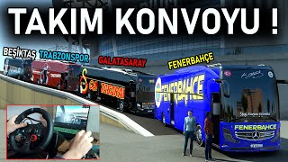 TAKIM OTOBÜSÜ KONVOYU ! ⭐️FB⭐️GS⭐️TS⭐️BJK ETS 2 MP MOD