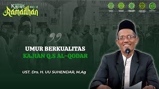 Ust. Drs. H. Uu Suhendar, M.Ag - Umur Berkualitas