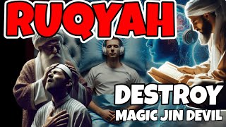 RUQYAH AL QUR'AN - DESTROY JIN, MAGIC THAT LIVES IN THE BRAIN, HEART, BLOOD STREAM AND OTHERS