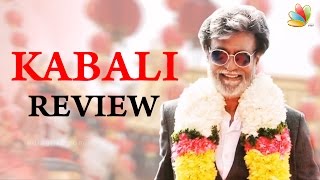 Kabali Full Movie Review | Superstar Rajinikanth, Pa Ranjith