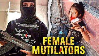 The Brutal Female Narcos That Murdered, Mutilated \u0026 Decapitated..