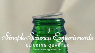 Simple Science Experiments for Kids S1 E12 Clicking Quarter