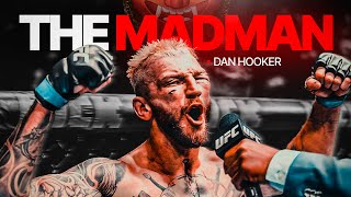 The Main PSYCHO In The UFC - Dan Hooker (Not for the faint-hearted!)