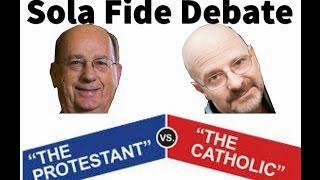 Catholic vs Protestant - Sola Fide Debate