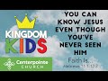 Faith Is: Kingdom Kids Lesson 6/7/20