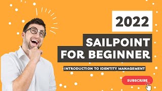 Sailpoint Training for Beginner - Introduction to Identity Management System