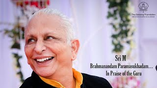 'Brahmanandam Paramasukhadam - In Praise of the Guru' by Sri M