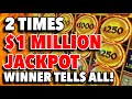 What it’s Like to Win One Million Dollars TWICE in 18 Days? Lucky Slot Machine Winner Tells All