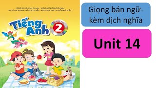 [TIẾNG ANH 2] UNIT 14/emily day hoc onlline