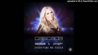 Cascada - Everytime We Touch (Hardwell & Maurice West Extended Remix)